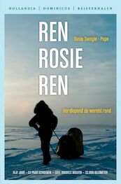 Ren, Rosie, ren - Rosie Swale Pope (ISBN 9789064104909)