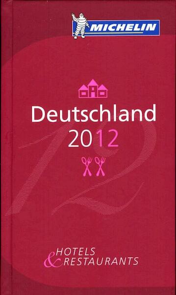 Deutschland / Germany 2012 Michelin Guide - (ISBN 9782067165854)