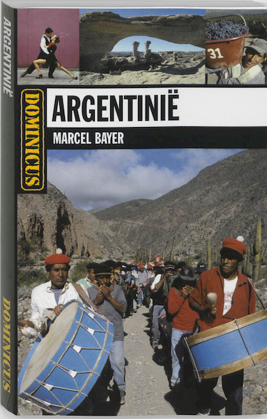 Argentinië - M. Bayer, Marcel Bayer (ISBN 9789025736101)