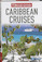 Caribbean Cruises Insight Guide