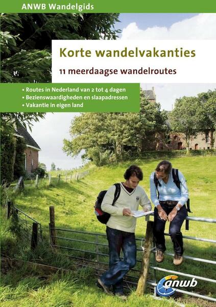 ANWB Wandelgids Korte wandelvakanties - (ISBN 9789018032777)