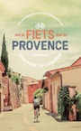 Met de fiets door de Provence (e-Book) - Ingrid Castelein (ISBN 9789460415944)