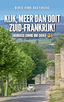 Kijk, meer dan ooit Zuid-Frankrijk (e-Book) - Renee Vonk-Hagtingius (ISBN 9789461852458)