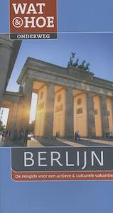 Wat en hoe reisgids Berlijn - Gisela Buddee (ISBN 9789021553283)
