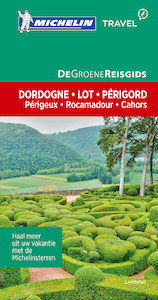 De Groene Reisgids - Dordogne/Lot/Périgord - Michelin (ISBN 9789401439527)