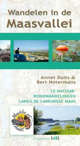 Wandelen in de Maasvallei - Annet Duits, Bert Notermans (ISBN 9789491561030)