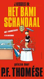 J. Kessels in Het Bamischandaal - P.F. Thomése (ISBN 9789047614418)