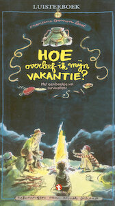 Hoe overleef ik mijn vakantie? - Francine Oomen (ISBN 9789047604761)