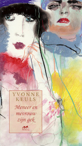 Meneer en mevrouw zijn gek - Yvonne Keuls (ISBN 9789077727447)