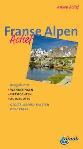 ANWB Actief Franse Alpen - (ISBN 9789018033958)