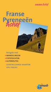 ANWB Actief Franse Pyreneeën - (ISBN 9789018033965)