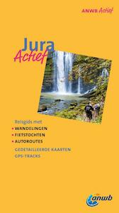 ANWB Actief Jura - (ISBN 9789018033972)