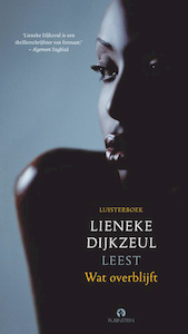 Wat overblijft - Lieneke Dijkzeul (ISBN 9789047613534)