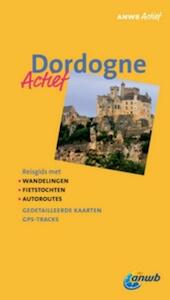 ANWB Actief Dordogne - Bert Hiddema (ISBN 9789018029845)