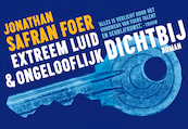 Extreem luid en ongelooflijk dichtbij - Jonathan Safran Foer (ISBN 9789049805319)