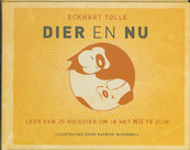 Dier en Nu - Eckhart Tolle, Patrick McDonnell (ISBN 9789020203639)