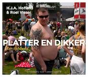 Platter en dikker - H.J.A. Hofland, Roel Visser (ISBN 9789059372818)