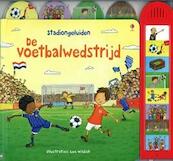 De voetbalwedstrijd - (ISBN 9781409517085)