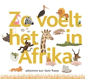 Zo voelt het in Afrika - (ISBN 9789025749804)