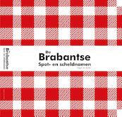 De Brabantse spot- en scheldnamen - Caspar van de Ven, Jace van de Ven (ISBN 9789460320194)