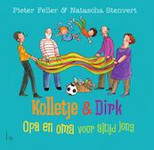 Opa en oma voor altijd jong - Pieter Feller, Natascha Stenvert (ISBN 9789024572991)