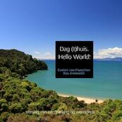 Dag (t)huis, hello world! - Evelien van Paaschen Bas Anneveldt (ISBN 9789402122503)