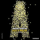 Alles is verlicht - Jonathan Safran Foer (ISBN 9789462533011)