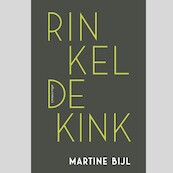 Rinkeldekink - Martine Bijl (ISBN 9789025459130)