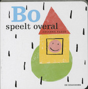 Bo speelt overal - Arianne Faber (ISBN 9789058385598)