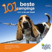 2012 Alan Rogers - De 101 beste campings voor u en uw hond 2012 - (ISBN 9781906215729)