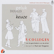 Geluk...Deugd...Plicht...Keuze...8 colleges over de geschiedenis van de ethiek - P. van Tongeren, Paul van Tongeren (ISBN 9789074241106)