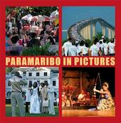 Paramaribo in Pictures - Toon Fey (ISBN 9789055946341)