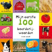 Mijn eerste 100 boerderijwoorden - (ISBN 9789047508519)