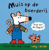 Muis op de boerderij - Lucy Cousins (ISBN 9789025855505)