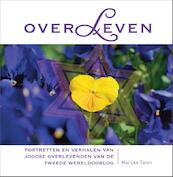 OverLeven - Mirjam Booij-Hendriks, Albert Holterman (ISBN 9789081940740)