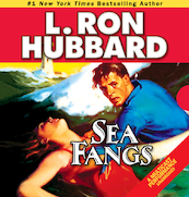 Stories from the Golden Age: Sea Fangs - L. Ron Hubbard (ISBN 9781592125142)