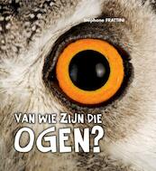 Van wie zijn die ogen? - Stéphane Frattini, Stephane Frattini (ISBN 9789025746872)