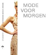 Mode voor morgen - Lynsey Dubbeld (ISBN 9789491499043)