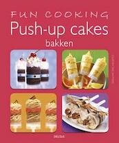 Fun cooking push-up pops bakken - Courtney Dial Whitmore (ISBN 9789044734744)