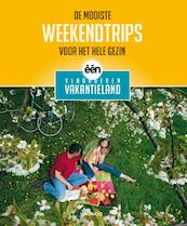 De mooiste weekendtrips voor het hele gezin van Vlaanderen Vakantieland - Sophie Allegaert (ISBN 9789020994797)