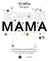 Ik word mama - Sofie Vanherpe, Emma Thyssen, Mama Baas (ISBN 9789401425926)