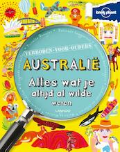 Lonely planet verboden voor ouders - Australie - Janine Scott, Peter Rees (ISBN 9789401406772)