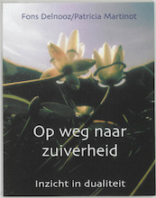 Op weg naar zuiverheid - F. Delnooz, P. Martinot (ISBN 9789020282641)