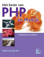 Het beste van PHP en MySQL - Ward van der Put (ISBN 9789043028172)