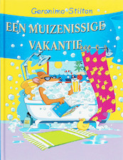 Een muizenissige vakantie 27 - Geronimo Stilton (ISBN 9789085920366)