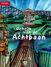 Geheim van de achtbaan - L. Loman (ISBN 9789079383030)