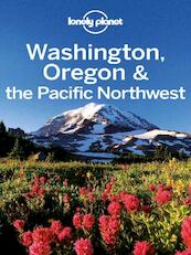 Lonely Planet Country guides Washington Oregon and the Pacific Northwest - Sandra Bao (ISBN 9781742204628)