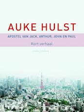 Apostel van Jack, Arthur, John en Paul - Auke Hulst (ISBN 9789026328978)