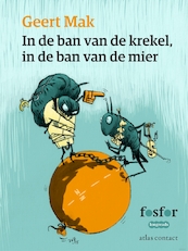 In de ban van de krekel, in de ban van de mier - Geert Mak (ISBN 9789462251403)