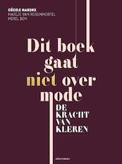 Dit boek gaat niet over mode - Cécile Narinx, Merel Bem, Marije van Regenmortel (ISBN 9789045032221)